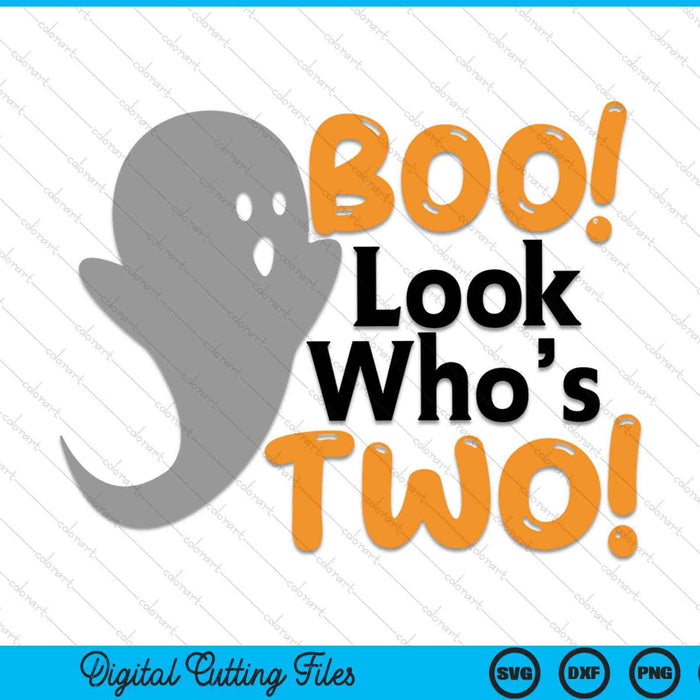 BOO! Look whos TWO Halloween 2nd Birthday SVG PNG Digital Cutting Files