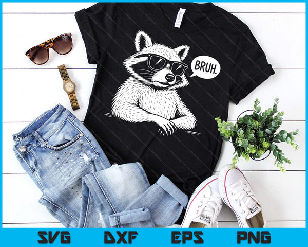 BRUH Raccoon Funny Panda Lover Racoon Meme Slang SVG PNG Digital Printable Files