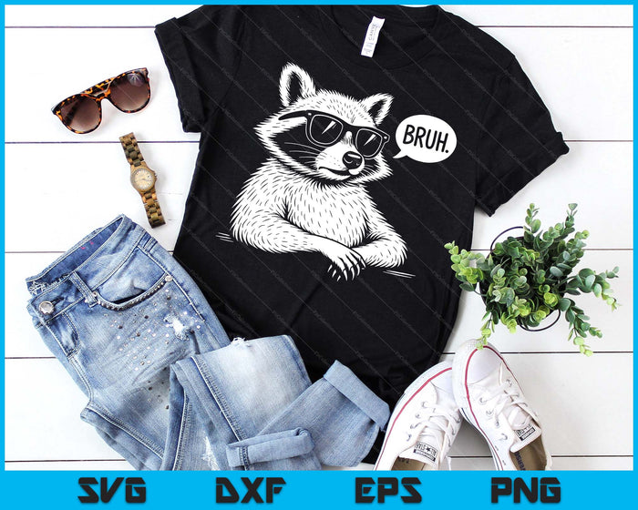 BRUH Raccoon Funny Panda Lover Racoon Meme Slang SVG PNG Digital Printable Files