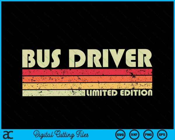 BUS DRIVER Funny Job Title Profession Birthday Worker SVG PNG Digital Cutting File