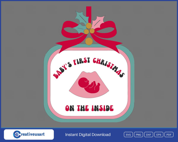 Baby's First Christmas On The Inside ultrasound ornament pregnancy announcement SVG design on grey background