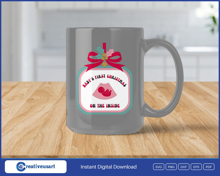 Baby's First Christmas On The Inside ultrasound ornament pregnancy announcement SVG design on a grey coffee mug