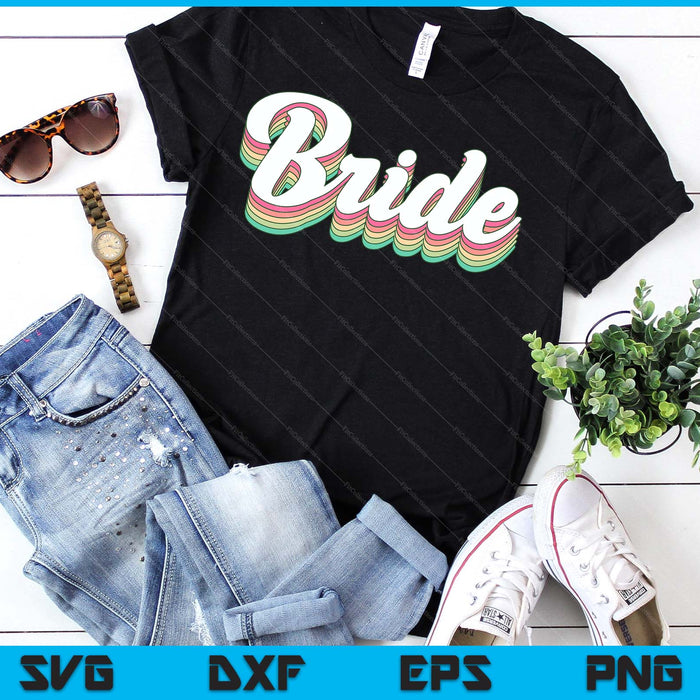 Bachelorette Bride To Be Retro SVG PNG Digital Printable Files