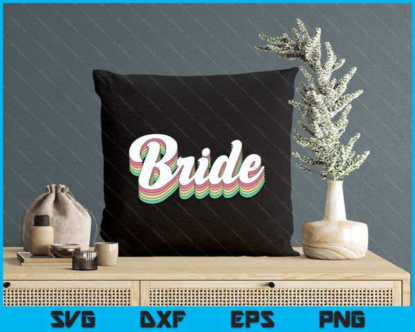Bachelorette Bride To Be Retro SVG PNG Digital Printable Files