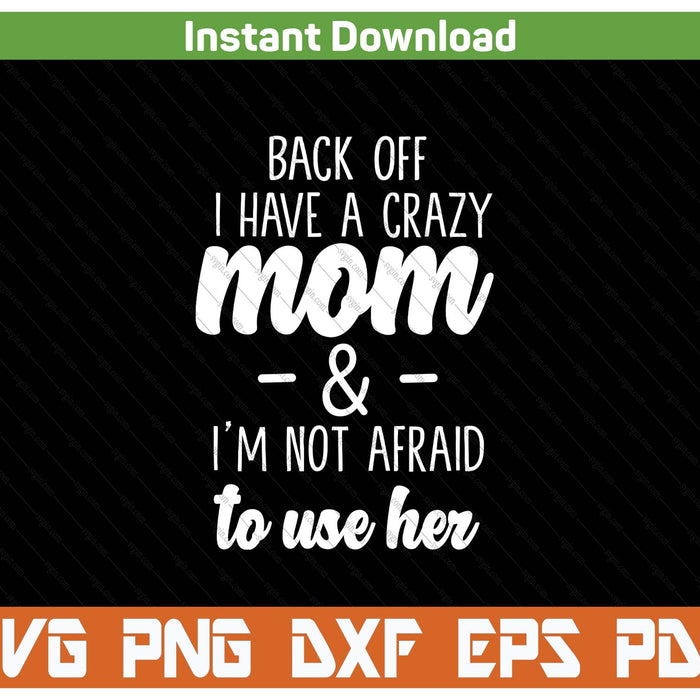 I'm not afraid to use her mom SVG cut file