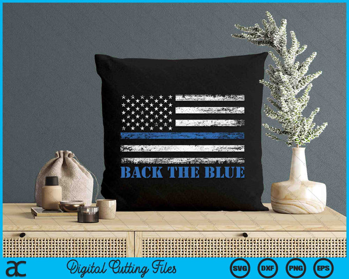 Back The Blue Thin Blue Line American Flag Police Support SVG PNG Digital Printable Files