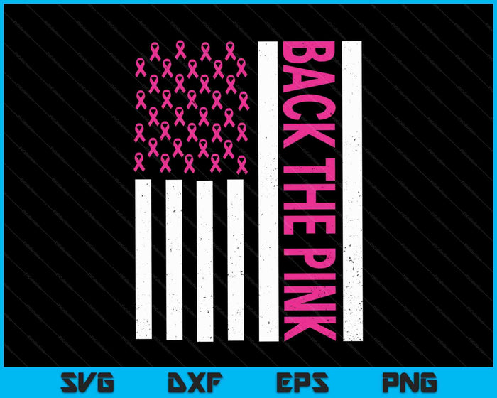 Back The Pink Breast Cancer Awareness Flag SVG PNG Digital Cutting Files