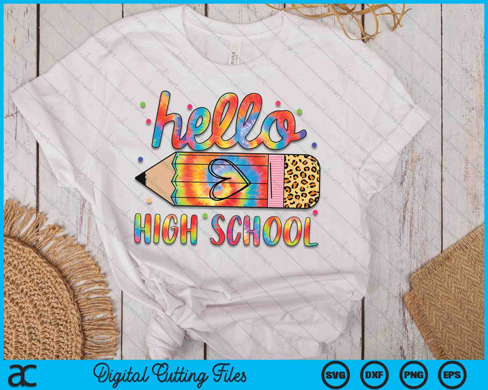 Back To School Hello High School Leopard Tie Dye Pencil SVG PNG Digital Cutting Files