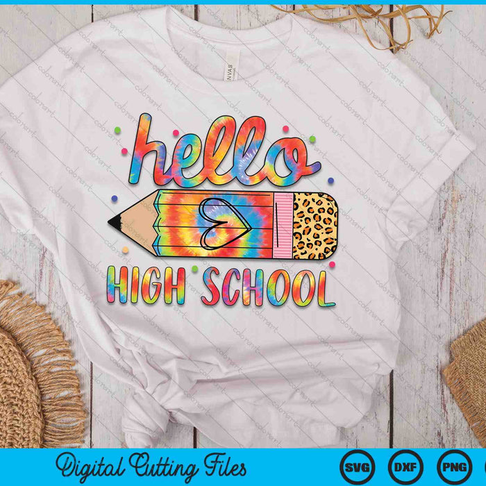 Back To School Hello High School Leopard Tie Dye Pencil SVG PNG Digital Cutting Files