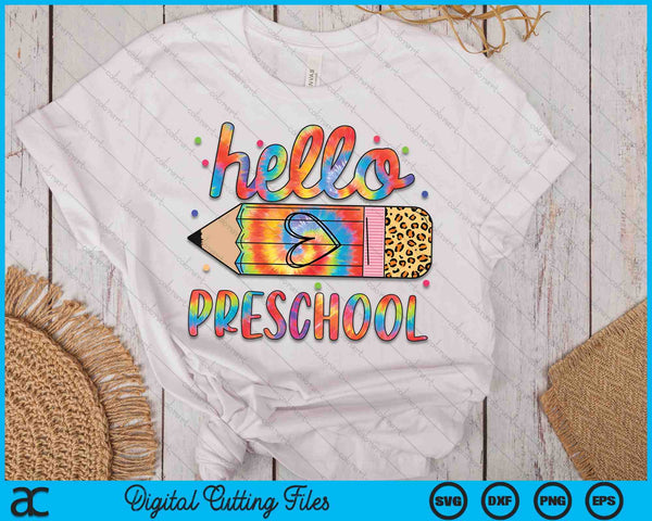 Back To School Hello Preschool Leopard Tie Dye Pencil SVG PNG Digital Cutting Files