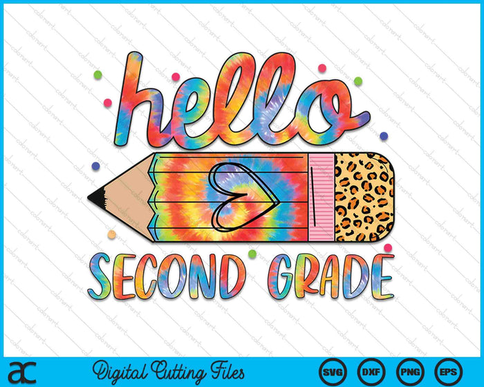 Back To School Hello Second 2nd Grade Leopard Tie Dye Pencil SVG PNG Digital Cutting Files