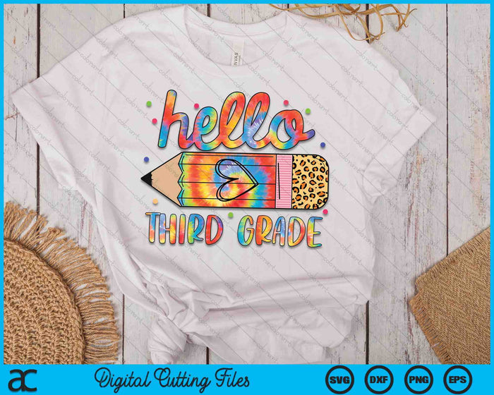 Back To School Hello Third 3rd Grade Leopard Tie Dye Pencil SVG PNG Digital Cutting Files