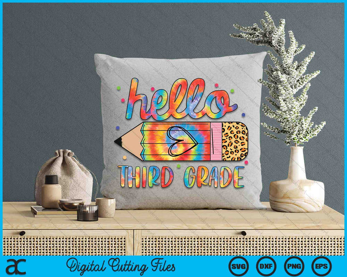 Back To School Hello Third 3rd Grade Leopard Tie Dye Pencil SVG PNG Digital Cutting Files