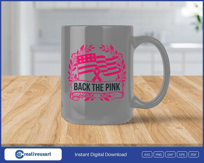 Back The Pink flag banner breast cancer SVG design on a grey coffee mug