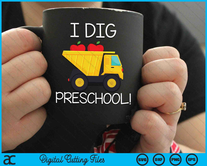 Terug naar school graaf ik Preschool Dump Truck SVG PNG digitaal snijbestand