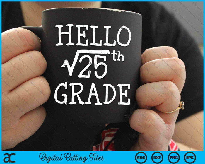 Back to School 5th Grade Square Root of 25 SVG PNG Digital Cutting Files