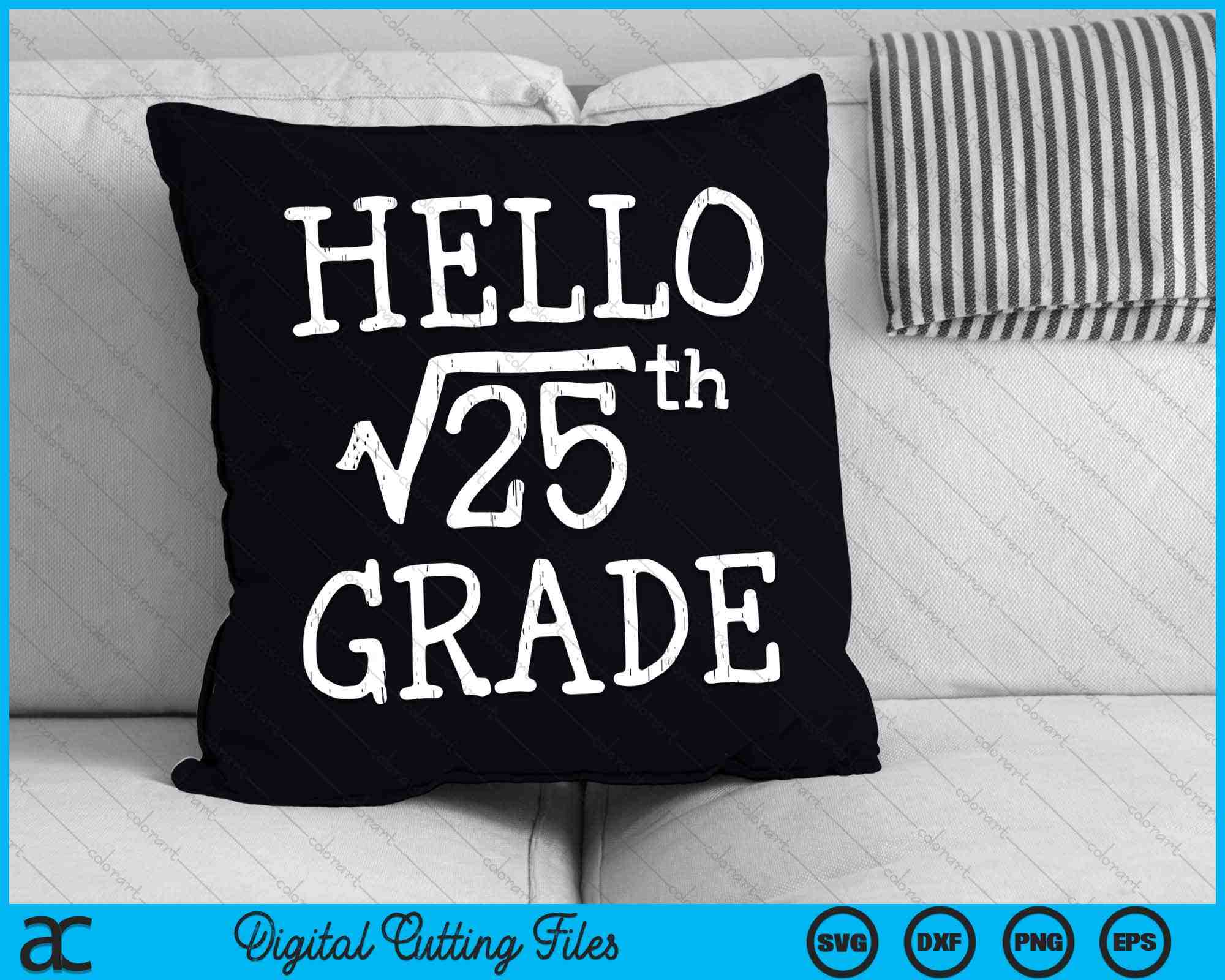 Square Root 25 Back to School 5th Grade Square Root of 25 SVG PNG Cutting Files ...