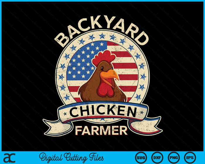 Backyard Chicken Farmer 4th of July USA Flag SVG PNG Digital Cutting File