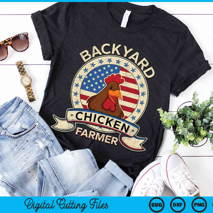 Backyard Chicken Farmer 4th of July USA Flag SVG PNG Digital Cutting File