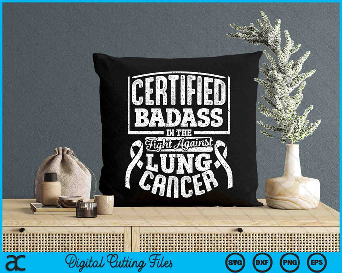 Badass Lung Cancer Awareness Women Men SVG PNG Digital Printable Files