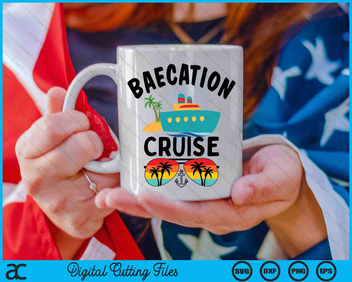 Baecation Cruise paren bijpassende vakantie schip SVG PNG digitale snijbestanden