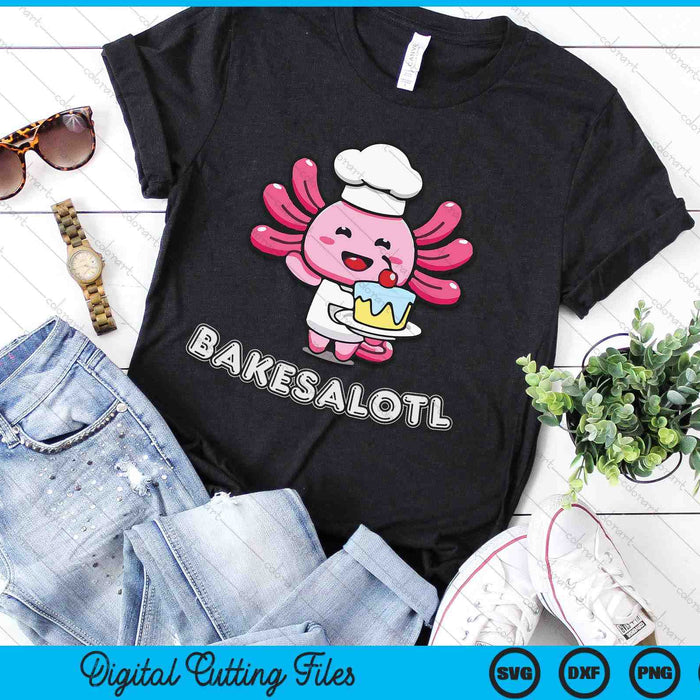 Bakesalotl Axolotl Baking Kawaii Cake Bake SVG PNG Digital Printable Files