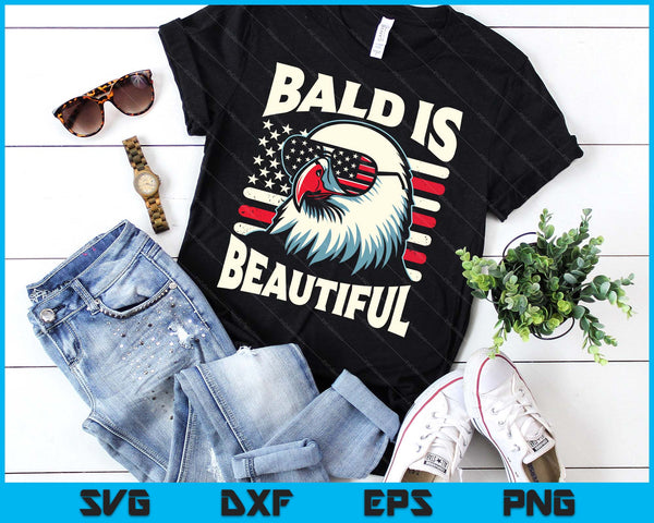 Bald Is Beautiful 4th Of July Usa Patriotic Funny Bald Eagle SVG PNG Digital Printable Files