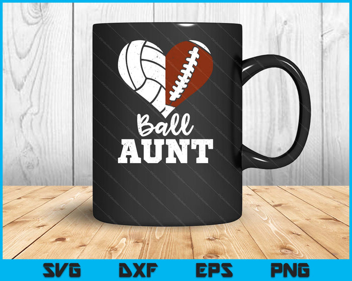 Ball Aunt Heart Funny Football Volleyball Aunt SVG PNG Digital Cutting Files