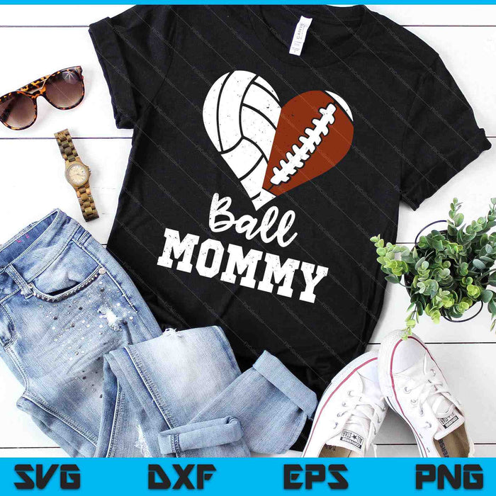 Ball Mommy Heart Football Volleyball Mommy SVG PNG Digital Cutting Files