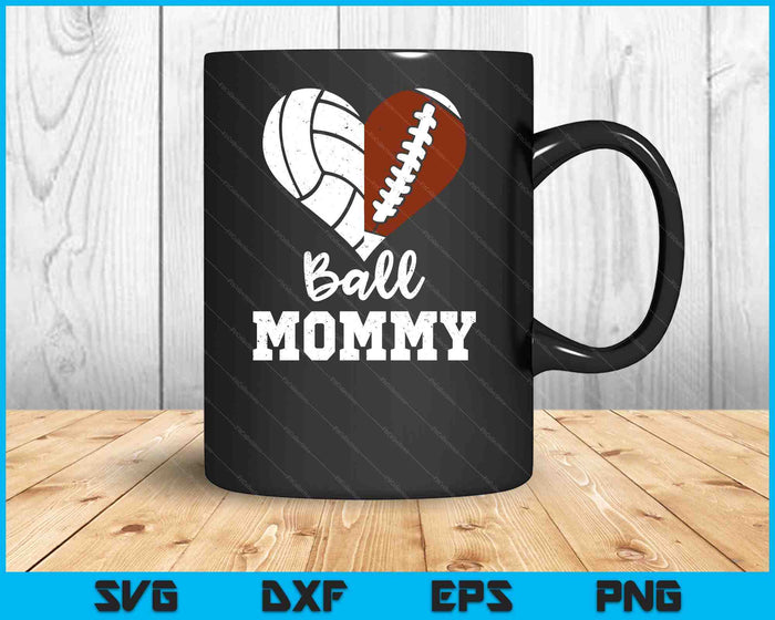 Ball Mommy Heart Football Volleyball Mommy SVG PNG Digital Cutting Files