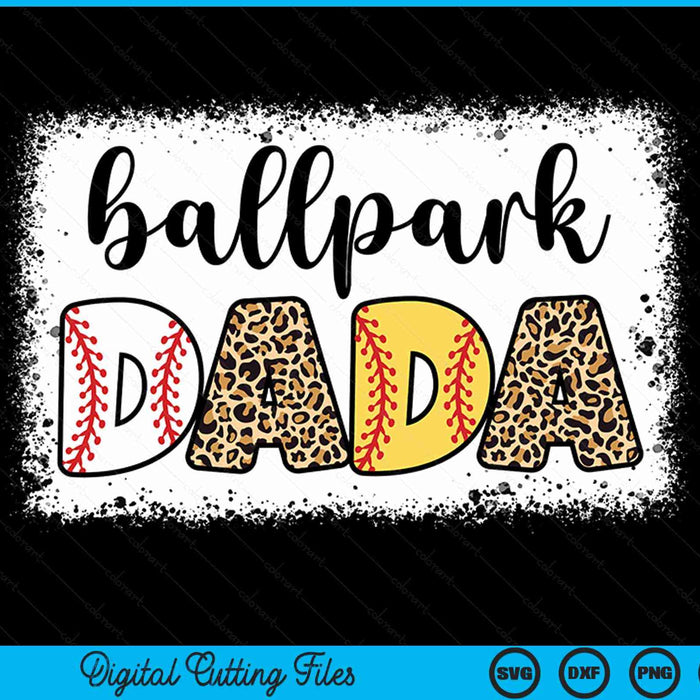 Ballpark dada baseball softball Father's Day bleached SVG cut file
