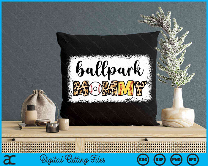 Ballpark Mommy Baseball Softball Mother's Day Bleached SVG PNG Digital Cutting Files