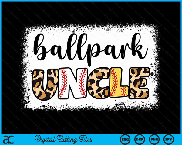 Ballpark Uncle Baseball Softball Father's Day Bleached SVG PNG Digital Cutting Files