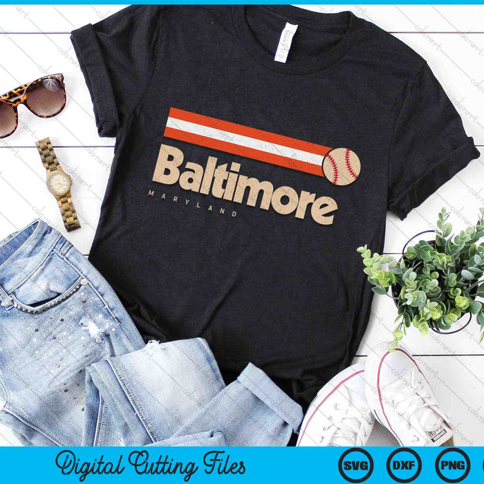 Baltimore Baseball City Maryland Retro Baltimore SVG PNG Digital Cutting Files