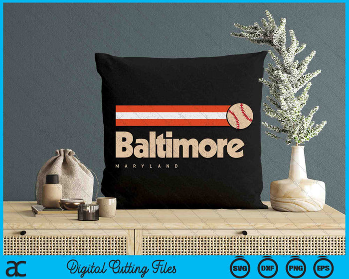 Baltimore Baseball City Maryland Retro Baltimore SVG PNG Digital Cutting Files