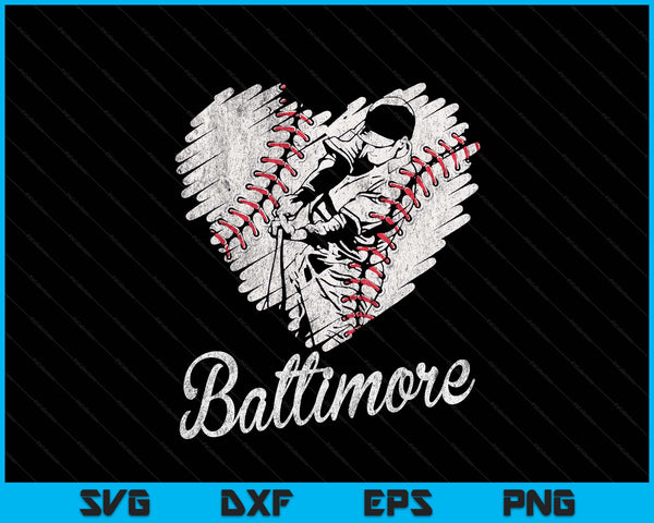 Baltimore Baseball Heart Distressed Vintage Baseball Fans SVG PNG Digital Printable Files