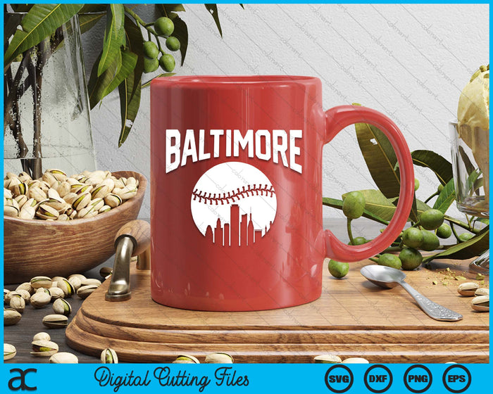 Baltimore City California Baseball Skyline Vintage Souvenir SVG PNG Digital Printable Files