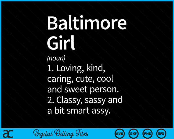 Baltimore Girl MD Maryland Home Roots SVG PNG Cortar archivos imprimibles