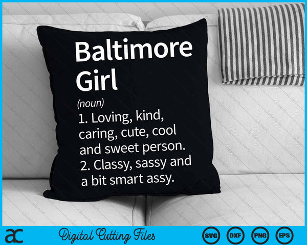 Baltimore Girl MD Maryland Home Roots SVG PNG Cortar archivos imprimibles