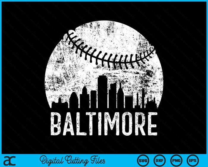 Baltimore Skyline Vintage Baltimore Baseball SVG PNG Digital Cutting Files