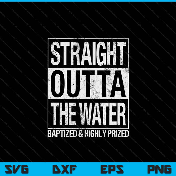 Baptism Adults Kids Funny Outta Water Tee Gift Idea SVG PNG Digital Printable Files