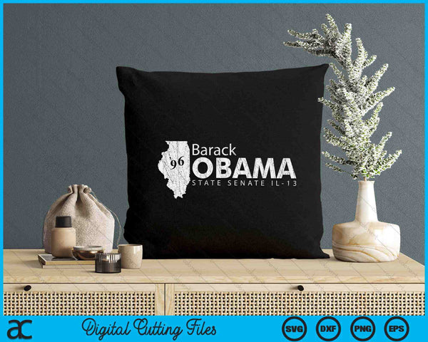 Barack Obama For Illinois Senate 13th District SVG PNG Digital Printable Files