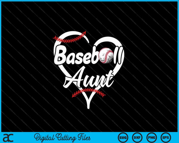 Baseball Aunt Heart Proud SVG PNG Cutting Printable Files