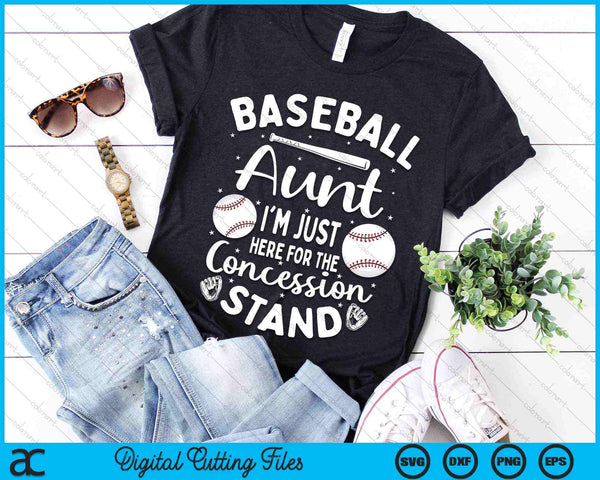 Baseball Aunt I'm Just Here For The Concession Stand SVG PNG Digital Cutting Files