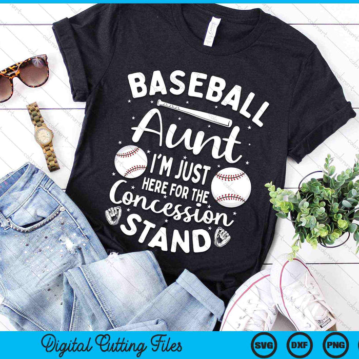 Baseball Aunt I'm Just Here For The Concession Stand SVG PNG Digital Cutting Files