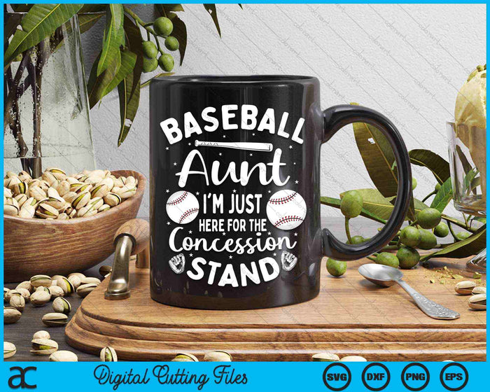 Baseball Aunt I'm Just Here For The Concession Stand SVG PNG Digital Cutting Files