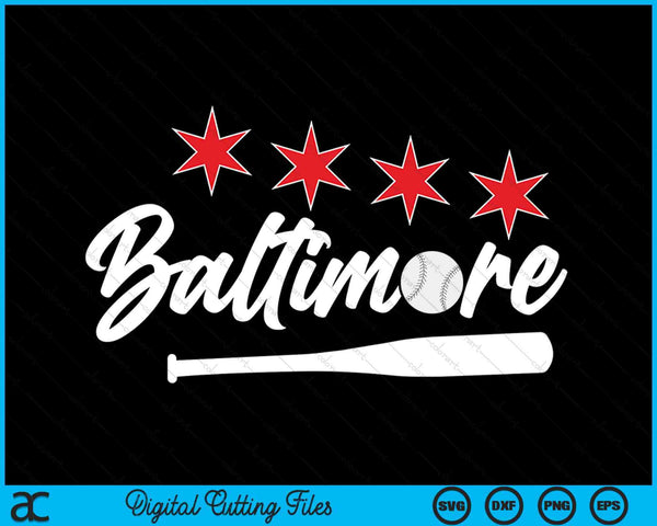 Baseball Baltimore Lover Cute Baltimore Baseball Bat American SVG PNG Digital Cutting Files