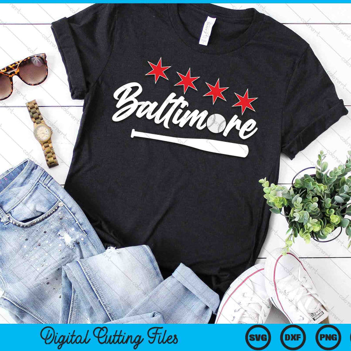 Baseball Baltimore Lover Cute Baltimore Baseball Bat American SVG PNG Digital Cutting Files