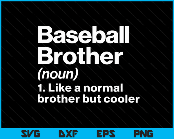 Baseball Brother definitie grappige &amp; Sassy sport SVG PNG digitale afdrukbare bestanden