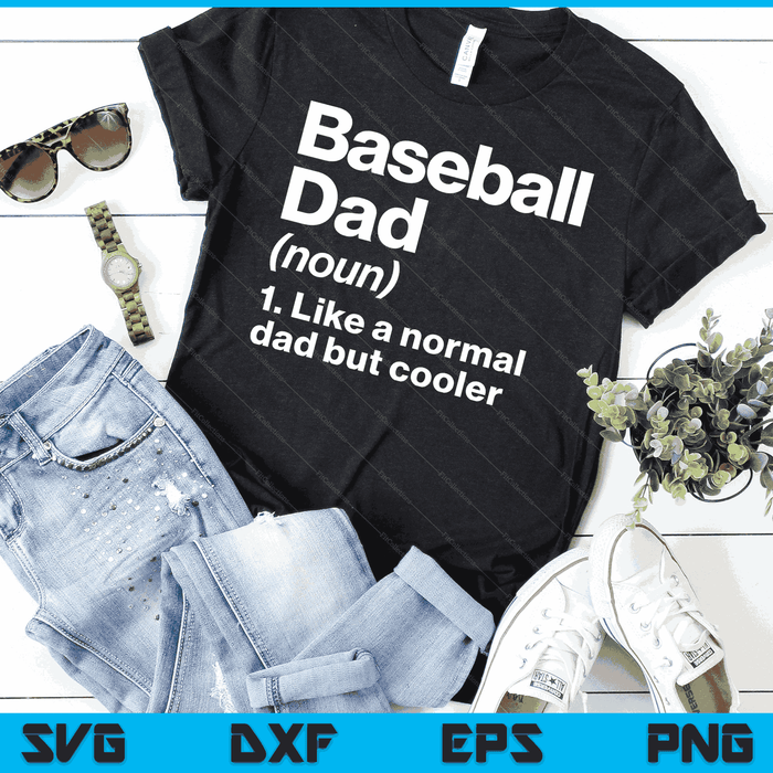 Baseball Dad Definition Funny & Sassy Sports SVG PNG Digital Printable Files